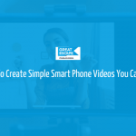 smartphone video creation