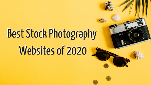 best stock photography websites of 2020