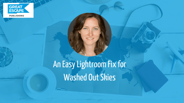 fix washed skies in lightroom